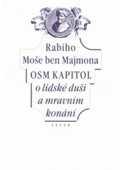 kniha Rabiho Moše ben Majmona Osm kapitol o lidské duši a mravním konání, Sefer 2001
