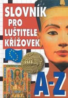 kniha Slovník pro luštitele křížovek [A-Z], X-Egem 2005