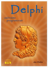 kniha Delphi začínáme programovat, BEN - technická literatura 2001