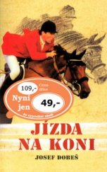 kniha Jízda na koni [trénink jezdce a koně ve skokovém ježdění, všestrannosti a drezuře], Cesty 1997