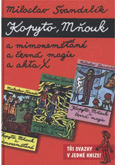 kniha Kopyto a Mňouk a mimozemšťané a černá magie a akta X, KMa 2008