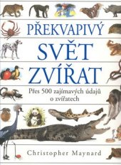 kniha Překvapivý svět zvířat, Slovart 2001