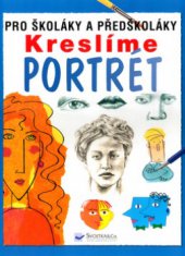 kniha Kreslíme portrét, Svojtka & Co. 2003