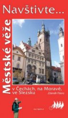 kniha Městské věže v Čechách, na Moravě, ve Slezsku, Olympia 2011