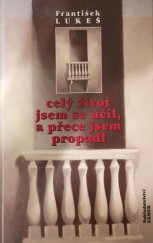 kniha Celý život jsem se učil, a přece jsem propadl, Zámek 1996