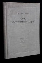 kniha Úvod do thermodynamiky Celost. vysokoškolská učebnice, Československá akademie věd 1957