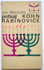 kniha Potkal Kohn Rabínoviče, Svoboda 1968