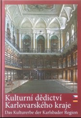 kniha Muzea a galerie Karlovarského kraje kulturní dědictví Karlovarského kraje, Karlovarský kraj 2010