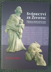 kniha Svědectví ze Životic  Těšínsko za druhé světové války a okolnosti životické tragédie, Muzeum Těšínska 2022