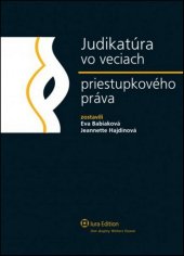 kniha Judikatúra vo veciach priestupkového práva, Iura Edition 2012