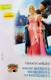 kniha Vánoční setkání Blízké duše / Láska na první krok / Každý má tajemství, Harlequin 2006