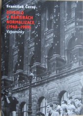 kniha Divadlo v bariérách normalizace (1968-1989) vzpomínky, Divadelní ústav 2008