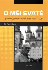 kniha O mši svaté Upravený přepis kázání z let 1981-1990, Triton 2016