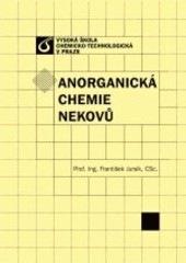 kniha Anorganická chemie nekovů, Vysoká škola chemicko-technologická 2001