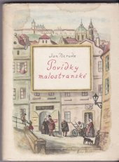 kniha Povídky malostranské [Určeno] jako mimočítanková četba pro školy všeobecně vzdělávací, pedagog. a odborné, SPN 1960