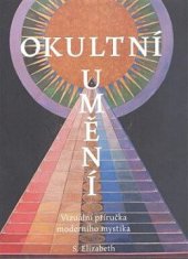 kniha Okultní umění Vizuální příručka moderního mystika, Volvox Globator 2022