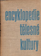 kniha Encyklopedie tělesné kultury. 2. díl, - P-Ž, Sportovní a turistické nakladatelství 1964