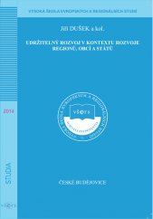 kniha Udržitelný rozvoj v kontextu rozvoje regionů, obcí a států, Vysoká škola evropských a regionálních studií 2014