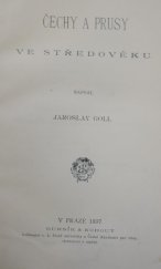 kniha Čechy a Prusy ve středověku, Bursík & Kohout 1897