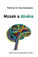 kniha Mozek a důvěra aneb Co neurověda říká o morálce, Dybbuk 2015