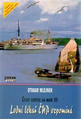 kniha Český doktor na moři lodní lékař Čs. námořní plavby vzpomíná, Mare-Czech 2012