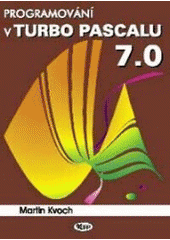 kniha Programování v Turbo Pascalu 7.0, Kopp 1993