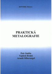 kniha Praktická metalografie, Kovosil 2008