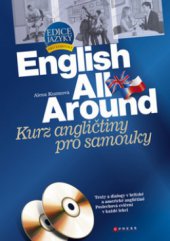 kniha English all around kurz angličtiny pro školy a samouky, CPress 2010
