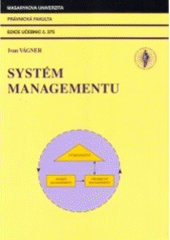 kniha Systém managementu, Masarykova univerzita 2006