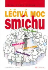 kniha Léčivá moc smíchu smích a zdraví, smích a vztahy, smích a práce, smích a výchova, Vyšehrad 2007