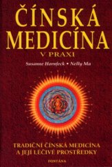 kniha Čínská medicína v praxi masáže a cvičení pro zdraví, Fontána 2003