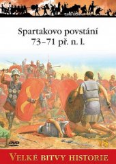 kniha Spartakovo povstání 73-71 př. n. l.  Vzpoura gladiátora proti Římu, Amercom SA 2010