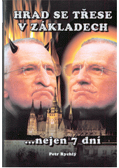 kniha Hrad se třese v základech ...nejen 7dní, C.T.E. 2003