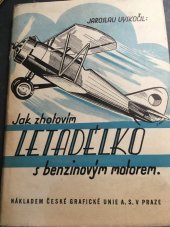 kniha Jak zhotovím letadélko s benzinovým motorem, Česká grafická Unie 1939
