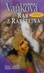 kniha Rab z Rabštejna lucemburská trilogie II, Šulc & spol. 2000