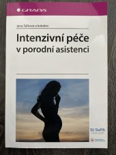 kniha Intenzivní péče v porodní asistentci, Grada 2021