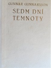 kniha Sedm dní temnoty = (Salige er de enfoldige) : román, F. Topič 1934