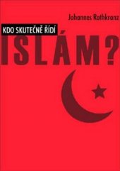 kniha Kdo skutečně řídí islám?, Hedvika Nenadálová 2009