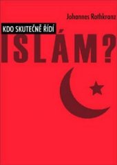 kniha Kdo skutečně řídí islám?, Hedvika Nenadálová 2009