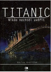 kniha Titanic nikdo nechtěl uvěřit, Epocha 2012
