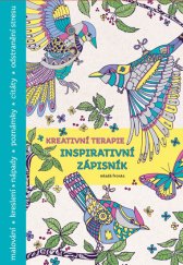 kniha Kreativní terapie Inspirativní zápisník, Mladá fronta 2016