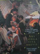 kniha Ars longa, vita brevis umění je nekonečné, život je krátký (Hyppocrates) : umění ze sbírky České pojišťovny ve výstavách ke 170. výročí jejího vzniku, Gema Art 1998