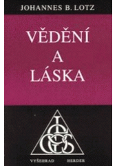 kniha Vědění a láska, Vyšehrad 1999