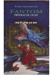 kniha Meč pravdy 10. - Fantom 1. - Přízračné legie, Classic 2007