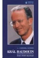 kniha Král Baudouin život, který oslovuje, Karmelitánské nakladatelství 1996