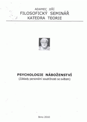 kniha Psychologie náboženství (základy personální soudržnosti se světem), Filosofický seminář - katedra teorie 2010