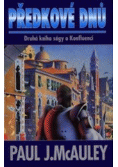 kniha Předkové dnů druhá kniha ságy o Konfluenci, Laser 2000