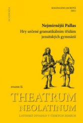 kniha Nejmírnější Pallas Hry určené gramatikálním třídám jezuitských gymnázií, Academia 2016