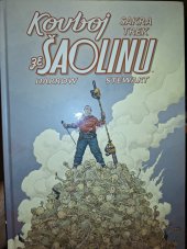 kniha Kovboj ze Šaolinu  Sakra Trek , Comics Centrum 2022