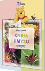 kniha Moje první kniha hmyzu s Medvídkem Pú a jeho přáteli, Egmont 2007